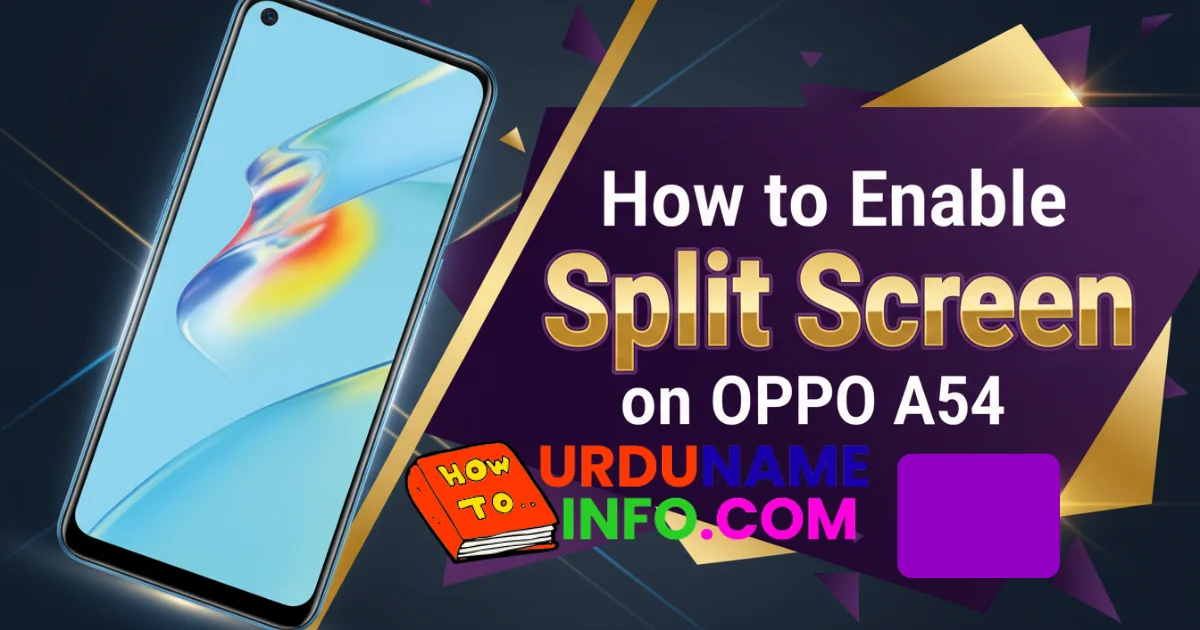 How to Enable Split Screen on OPPO A54